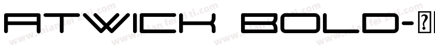 atwick Bold字体转换